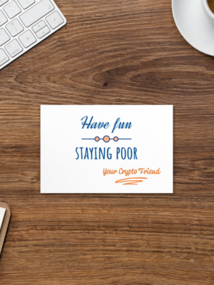 Have Fun Staying Poor - Standard Postcard