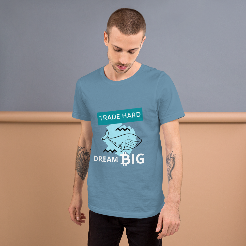 Trade Hard, Dream Big – Short-Sleeve Unisex T-Shirt