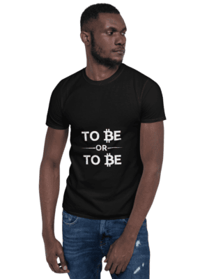 To Be or To Be - Short-Sleeve Unisex T-Shirt