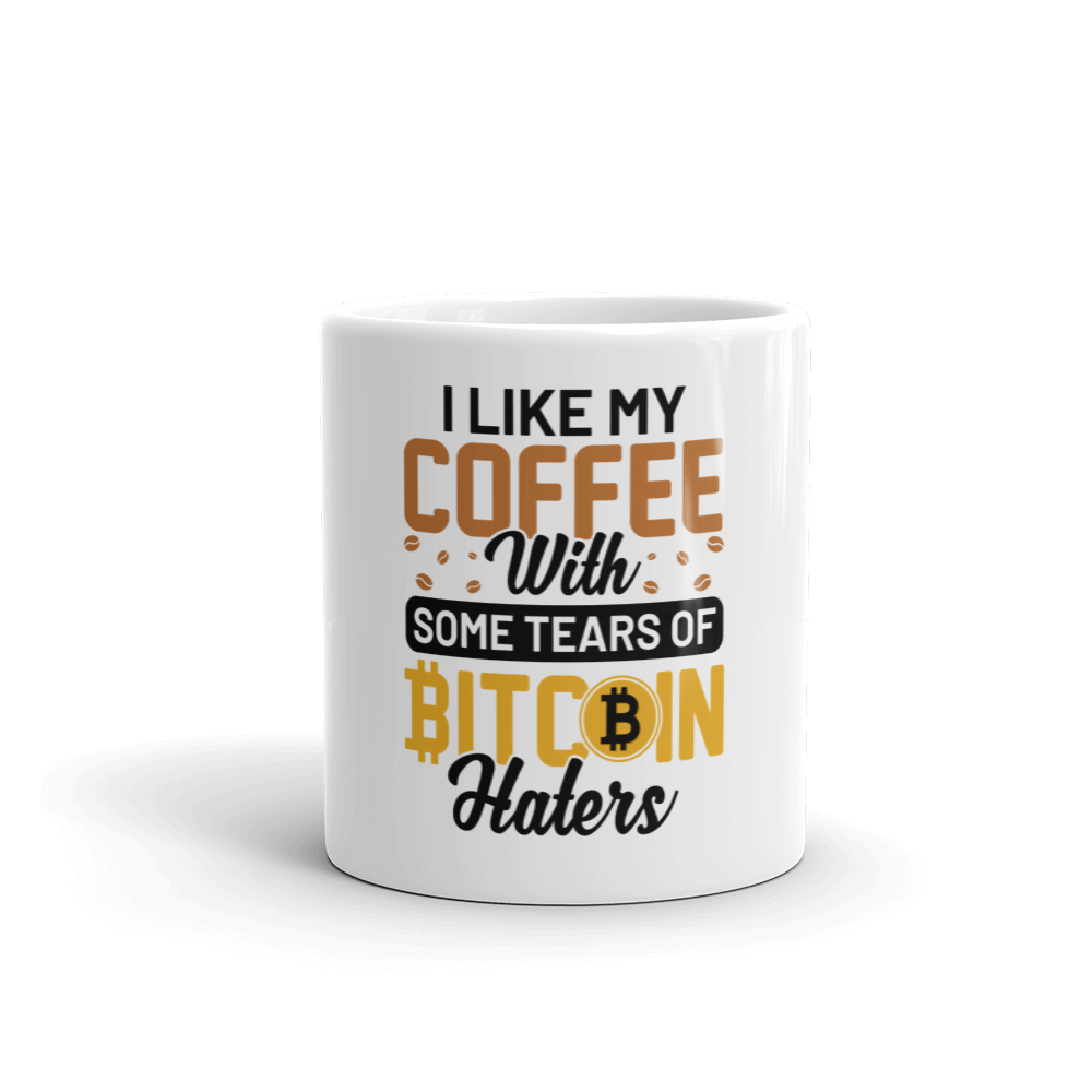 I Like My Coffee with Some Tears of Bitcoin Haters – White glossy mug