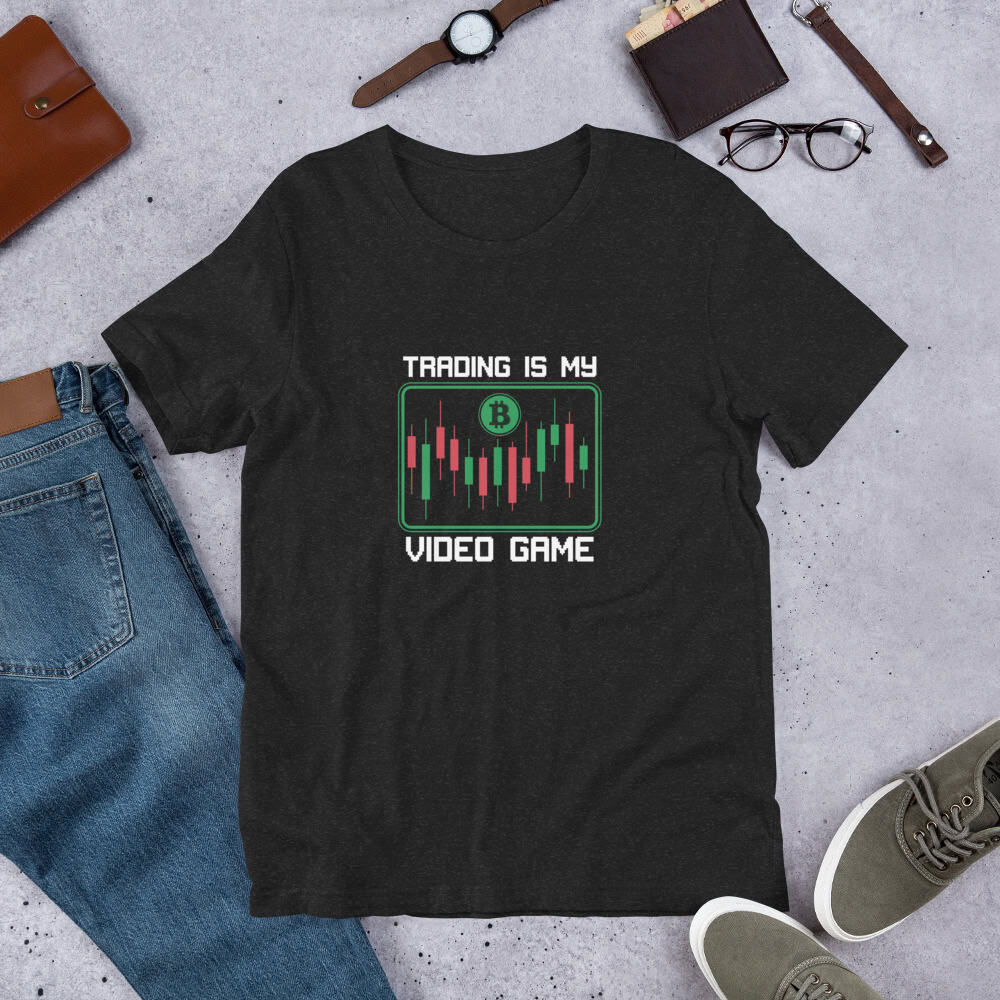 Trading is My Video Game – Unisex t-shirt