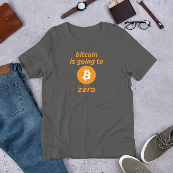 Bitcoin is Going To Add Another Zero - Unisex t-shirt - Image 4