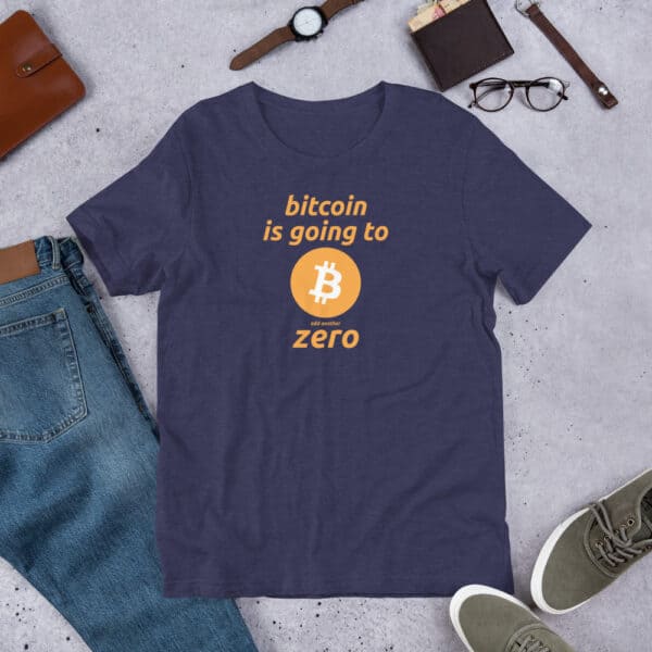 Bitcoin is Going To Add Another Zero - Unisex t-shirt - Image 2